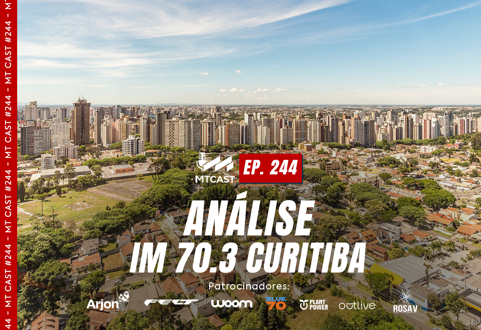 MT Cast #244 - Análise IM 70.3 Curitiba
