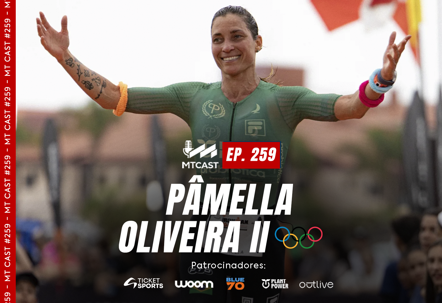MT Cast #259 - Pâmella Oliveira 2