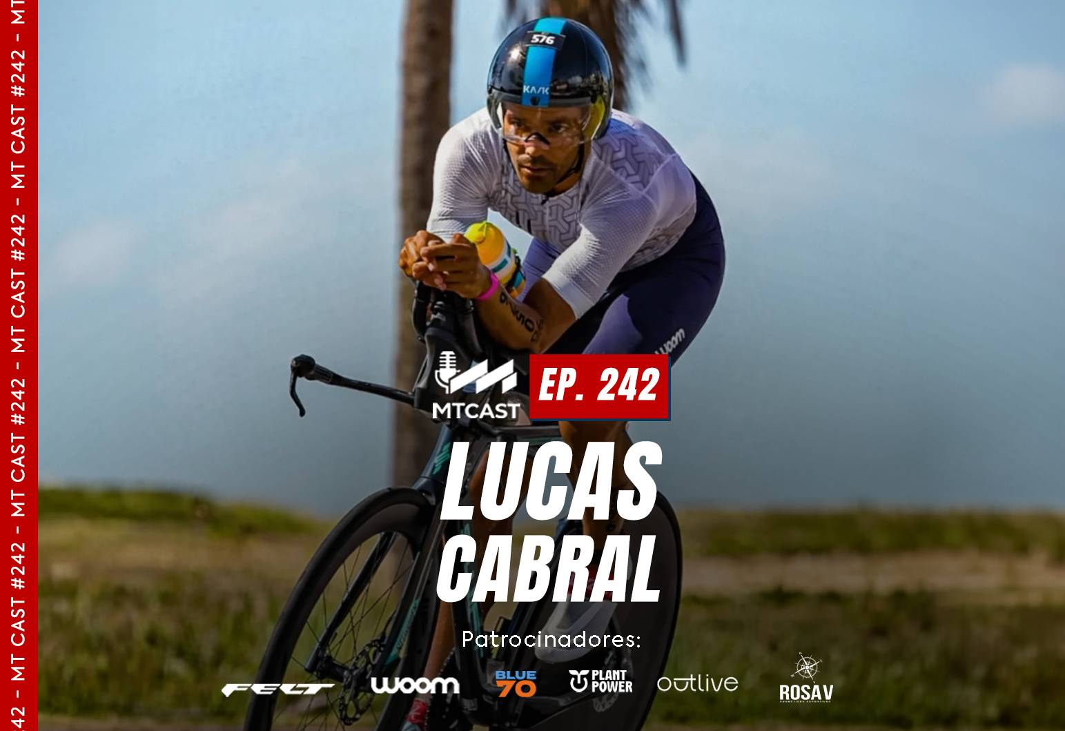 MT Cast #242 - Lucas Cabral