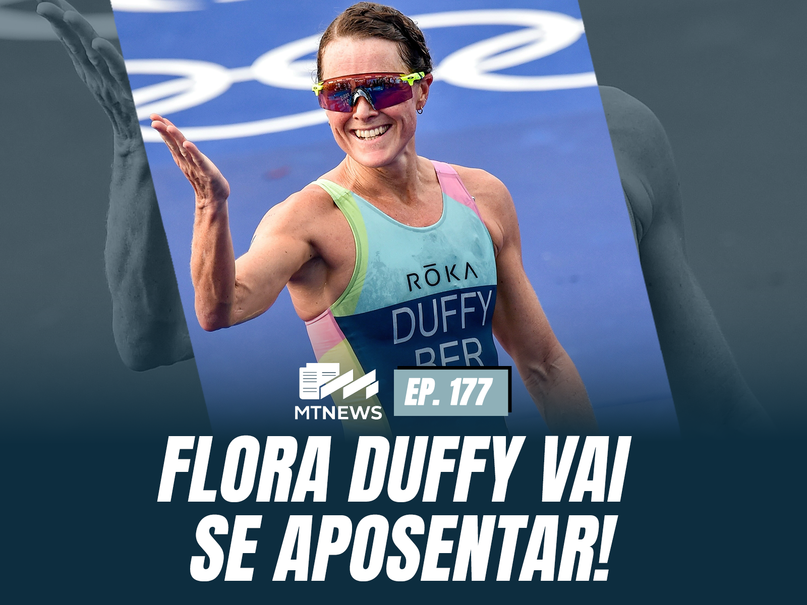 MT News #177 - Flora Duffy vai se aposentar!