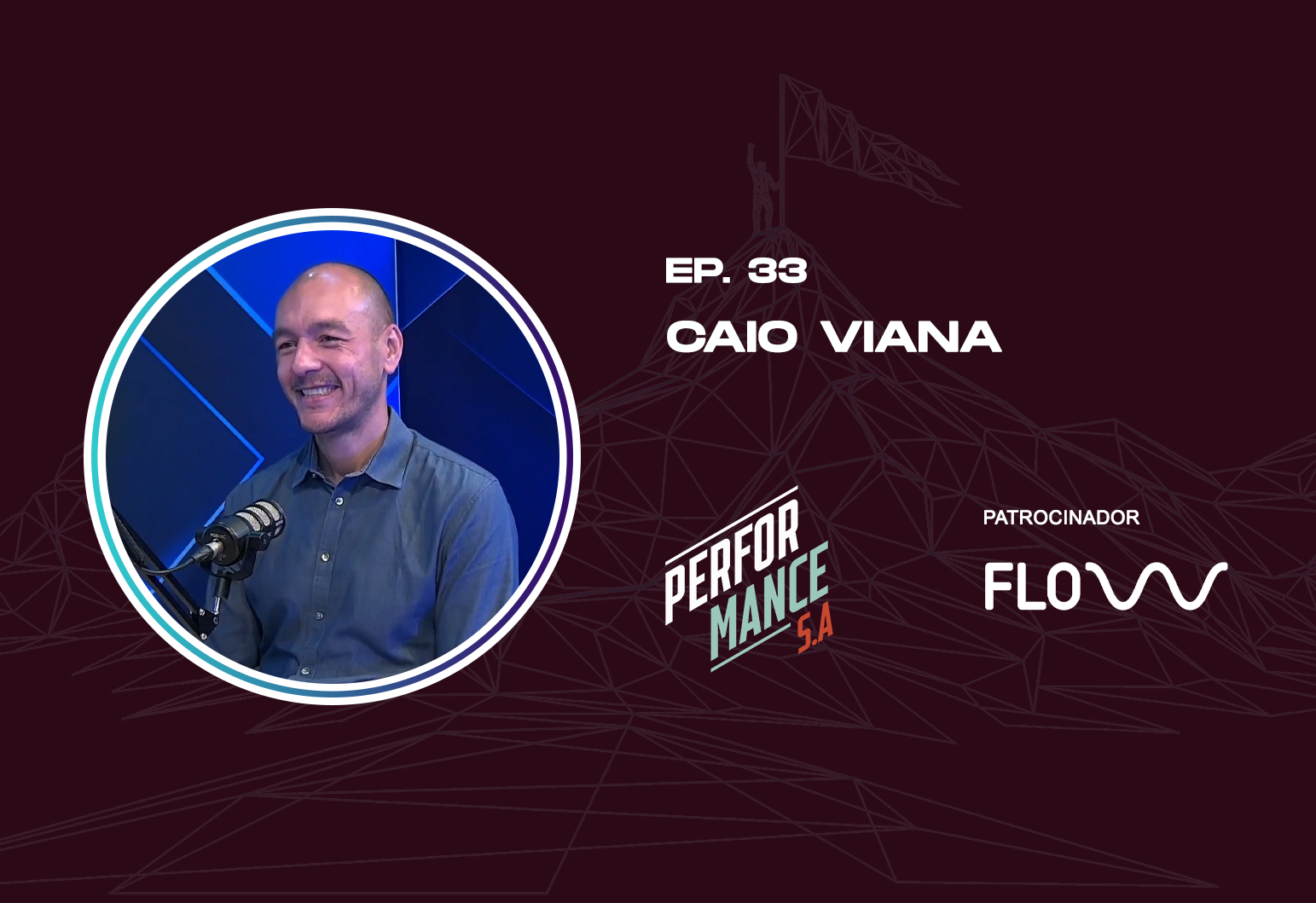 Performance S.A. Ep. 33 - Caio Viana (Partner & Human Capital Managing Director na Stay)